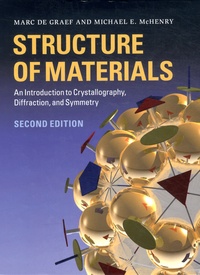 Marc De Graef - Structure of Materials - An Introduction to Crystallography, Diffraction and Symmetry.