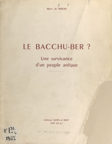 Le Bacchu-ber conservé à Pont-de-Cervières ?. Une dionysiaque, une survivance du culte de Bacchus