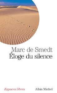 Marc de Smedt - Éloge du silence.