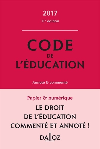Marc Debène et Françoise Marillia - Code de l'éducation annoté & commenté.