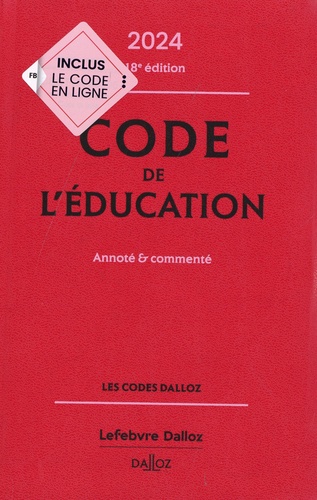 Code de l'éducation. Annoté & commenté  Edition 2024