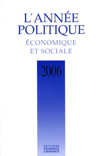 Marc Deby - L'année politique, économique et sociale 2006.