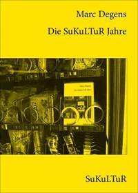 Die SuKuLTuR Jahre