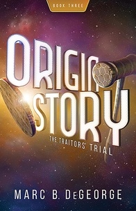  Marc DeGeorge - The Traitors' Trial - ORIGIN STORY, #3.