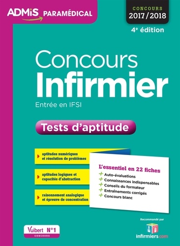Concours Infirmier - Tests d'aptitude. Entrée en IFSI. L'essentiel en 22 fiches  Edition 2017-2018