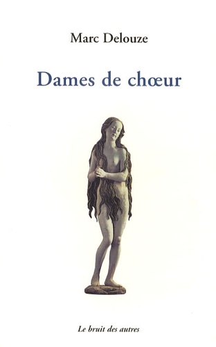 Marc Delouze - Dames de choeur.