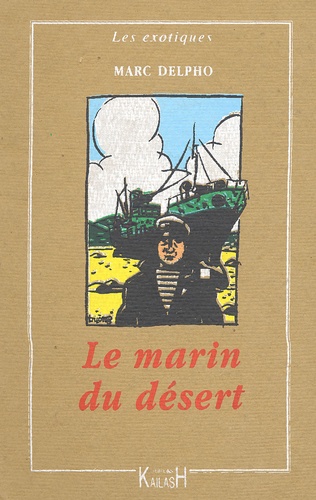 Marc Delpho - Le Marin Du Desert.