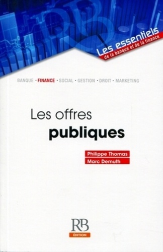 Marc Demuth et Philippe Thomas - Les offres publiques.