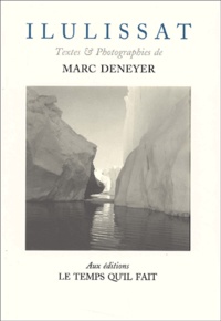 Marc Deneyer - Ilulissat. Journal De Voyage.
