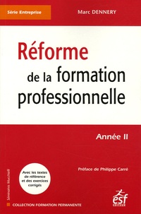 Marc Dennery - Réforme de la formation professionnelle - Année 2.