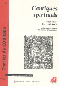 Marc Desmet et Charles de Courbes - Cantiques spirituels.