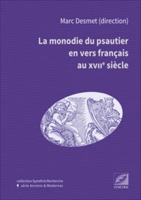 La monodie du psautier en vers français au XVIIe siecle