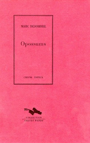Marc Desombre - Opossums.