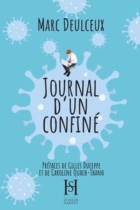 Marc Deulceux - Journal d'un confiné.