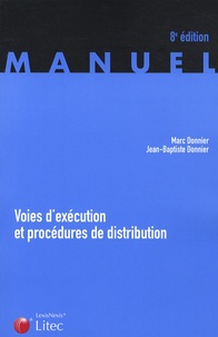 Marc Donnier et Jean-Baptiste Donnier - Voies d'exécution et procédures de distribution.