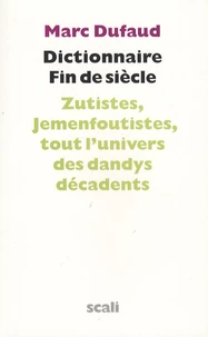 Dictionnaire fin de siècle