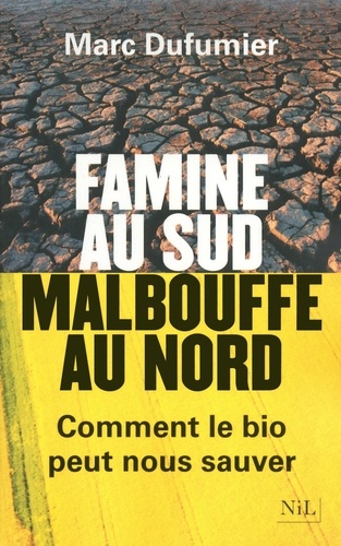 Famine au sud, malbouffe au nord - Comment le bio... - Marc Dufumier -  Ebooks - Furet du Nord