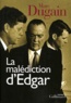 Marc Dugain - La malédiction d'Edgar.