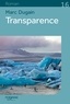 Marc Dugain - Transparence.