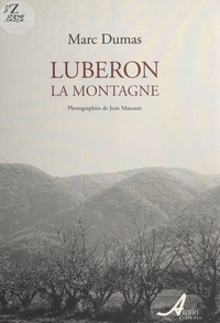 Marc Dumas - Luberon : la montagne.