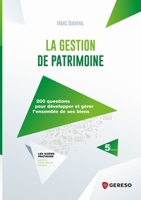 Liens de téléchargement de livresLa gestion de patrimoine  - 200 questions pour développer et gérer l'ensemble de ses biens9782378902742 (French Edition) 