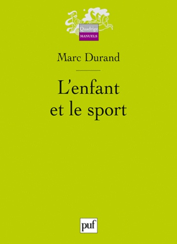 Marc Durand - L'enfant et le sport.