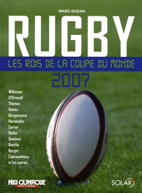 Marc Duzan - Rugby - Les rois de la Coupe du monde 2007.