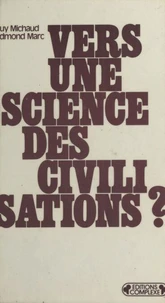 Vers une science des civilisations ?