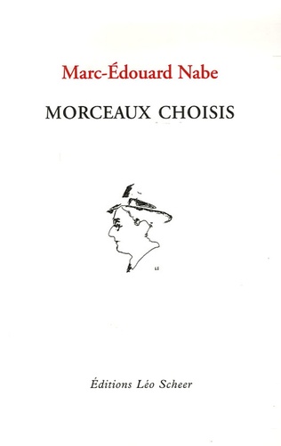 Marc-Edouard Nabe - Morceaux choisis.