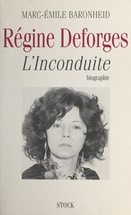 Marc-Emile Baronheid - Regine Desforges L'Inconduite.