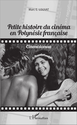 Petite histoire du cinéma en Polynésie française. Cinematamua