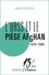 L'URSS et le piège Afghan 1979-1989