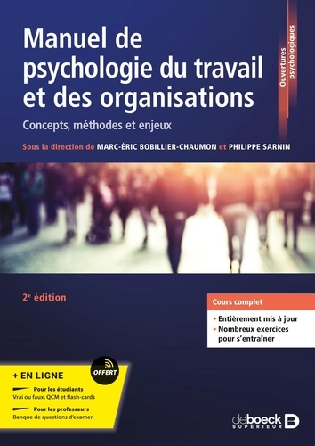 Manuel de psychologie du travail et des organisations. Concepts, méthodes et enjeux 2e édition