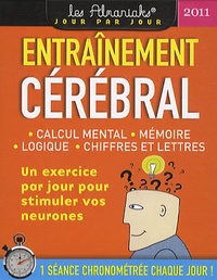 Marc Esquerré - Entrainement cérébral 2011 - Calcul mental, mémoire, logique, chiffres et lettres.