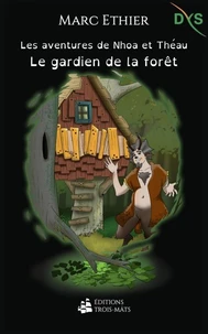 Les aventures de Nhoa et Théau : Le gardien de la forêt