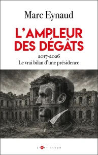 L'ampleur des dégâts