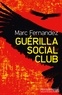 Marc Fernandez - Guérilla Social Club.