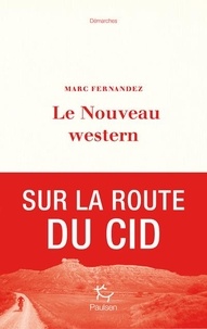 Marc Fernandez - Le nouveau western.