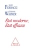 Marc Ferracci et Etienne Wasmer - Etat moderne, Etat efficace - Evaluer les dépenses publiques pour sauvegarder le modèle français.