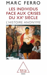 Individus face aux crises du XXe siècle (Les)