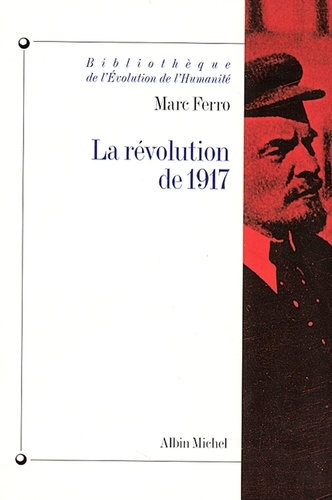 Marc Ferro et Marc Ferro - La Révolution de 1917.