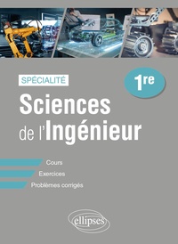 Amazon ebooks télécharger ipad Spécialité Sciences de l'ingénieur 1re  - Cours, exercices, problèmes corrigés