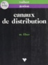Marc Filser - Canaux De Distribution. Description, Analyse, Gestion.