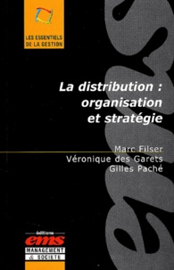 Marc Filser - La Distribution : Organisation Et Strategie.