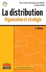 Pda ebook téléchargements La distribution  - Organisation et stratégie 9782376873396 par Marc Filser, Véronique Des Garets, Gilles Paché PDF ePub (Litterature Francaise)