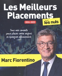 Marc Fiorentino - Les meilleurs placements pour les nuls.