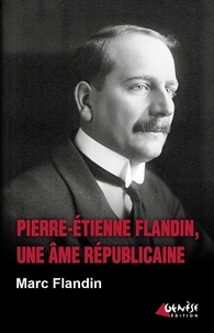 Téléchargements au format epub Ebooks Pierre-Etienne Flandin, une âme républicaine