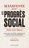 Manifeste pour le progrès social. Une meilleure société est possible