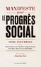 Marc Fleurbaey - Manifeste pour le progrès social - Une meilleure société est possible.