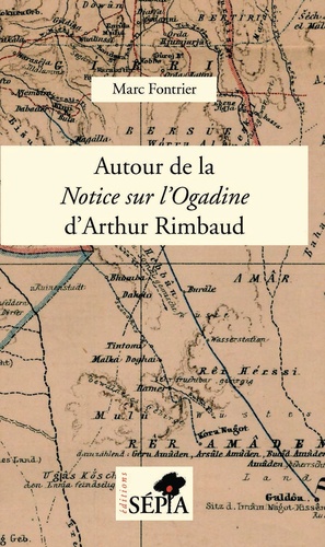 Autour de la Notice sur l'Ogadine d'Arthur Rimbaud. Notes et commentaires